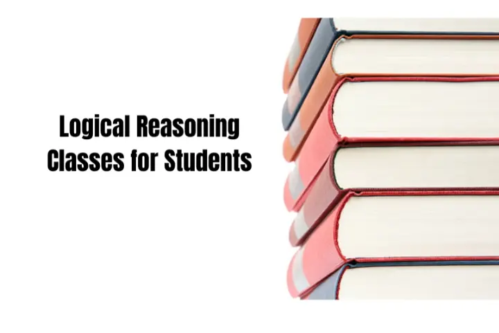 Logical Reasoning Classes for Students: Benefits, Syllabus & How to Start (2026 Guide)